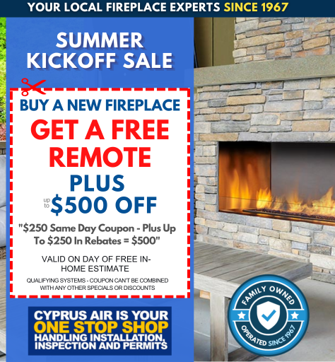 CYPRUS AIR FIREPLACE SUMMER SALE